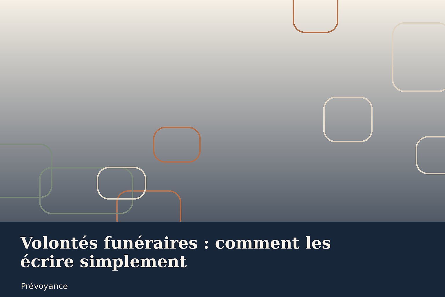 Volontés funéraires : comment les écrire simplement